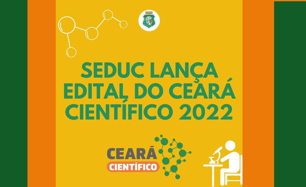 SEDUC lança edital do Ceará Científico 2022