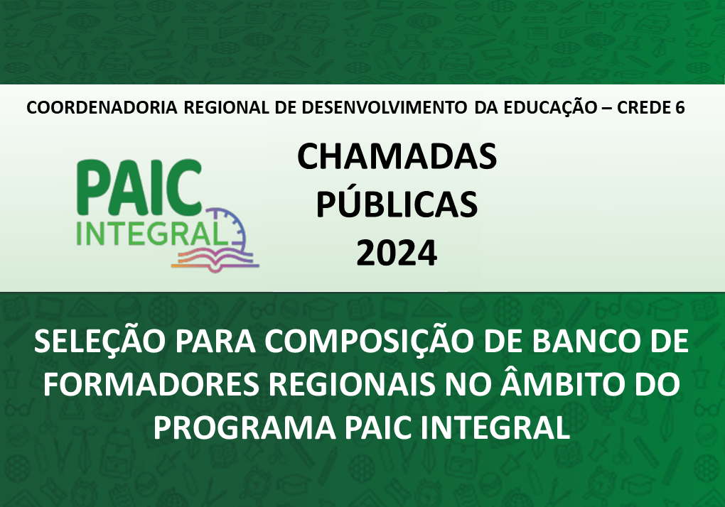 CHAMADAS PÚBLICAS NO ÂMBITO DO PROGRAMA PAIC Integral – 2024