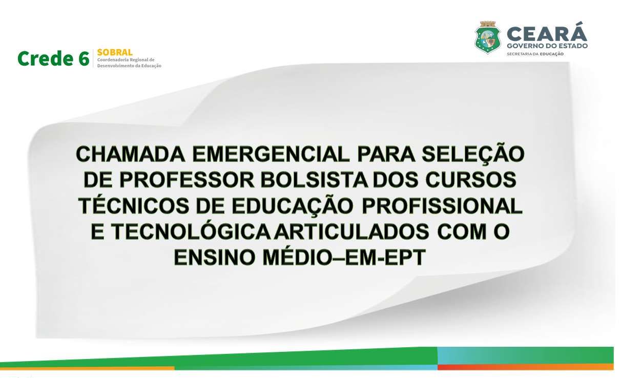 CHAMADA EMERGENCIAL PARA SELEÇÃO DE PROFESSOR BOLSISTA DOS CURSOS TÉCNICOS DE EDUCAÇÃO PROFISSIONAL E TECNOLÓGICA ARTICULADOS COM O ENSINO MÉDIO–EM-EPT