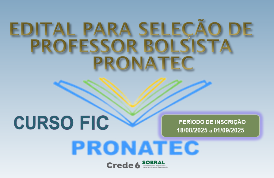 PRONATEC-PROCESSO SELETIVO SIMPLIFICADO PARA SELEÇÃO DE PROFESSOR BOLSISTA DA BOLSA FORMAÇÃO DO PRONATEC – CURSOS FIC