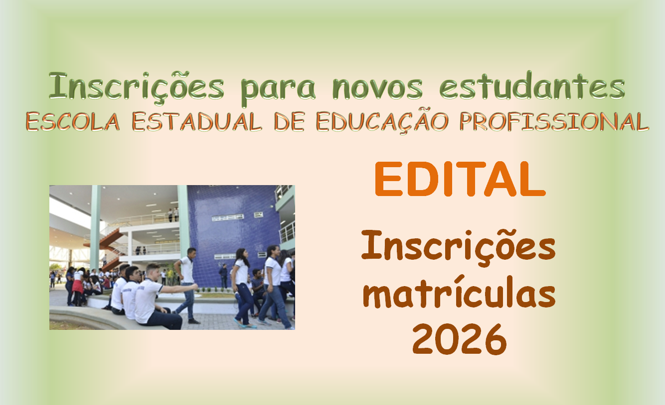 EDITAIS E RESULTADOS PARA SELEÇÃO DE ALUNOS – ANO LETIVO 2026 – ESCOLAS PROFISSIONAIS